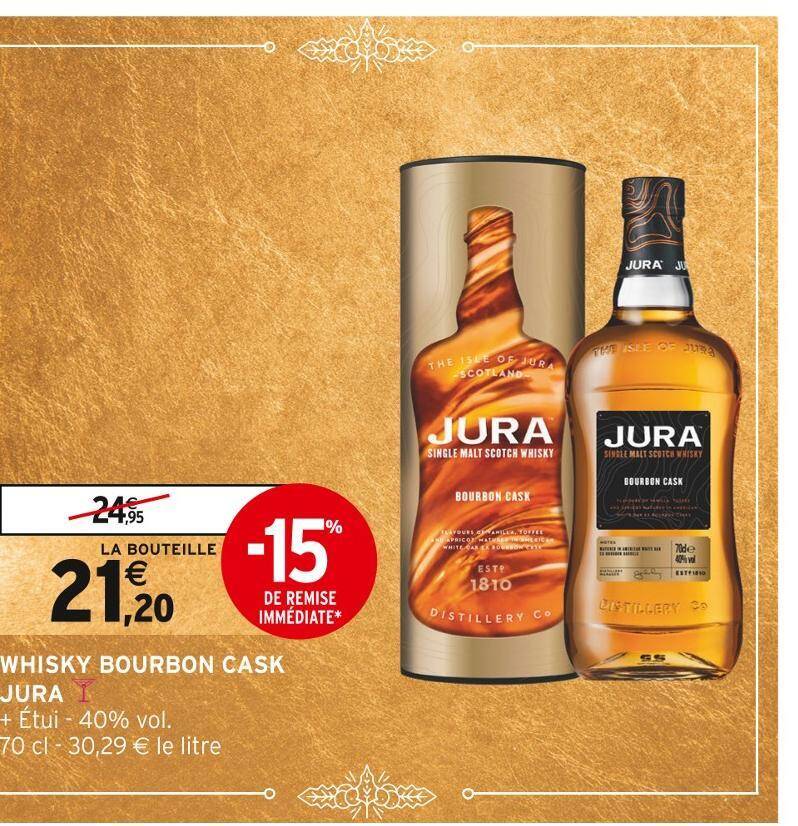 Promo Jura whisky bourbon cask chez Intermarché
