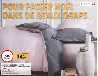 Intermarché Today parure housse de couette 2 personnes et 2 taies d'oreiller offre