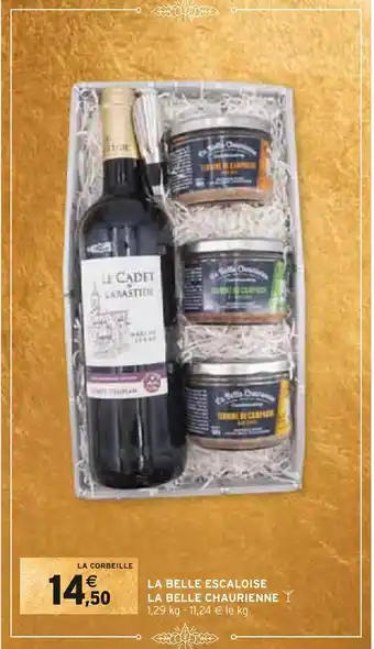 Intermarché La belle chaurienne la belle escaloise offre