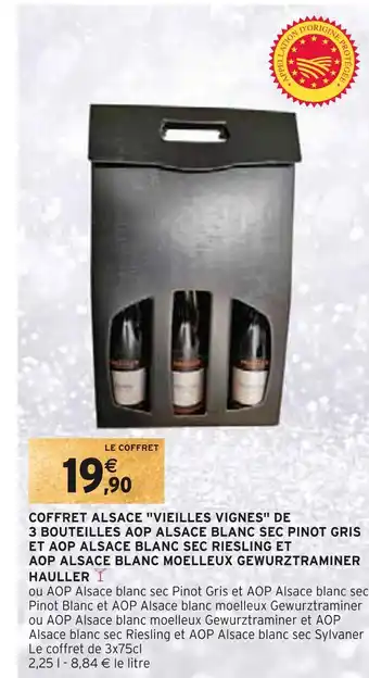 Intermarché Hauller coffret alsace vieilles vignes de 3 bouteilles aop alsace blanc sec pinot gris et aop alsace blanc sec riesling et ao offre