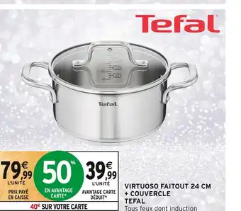 Intermarché Tefal virtuoso faitout 24 cm + couvercle offre