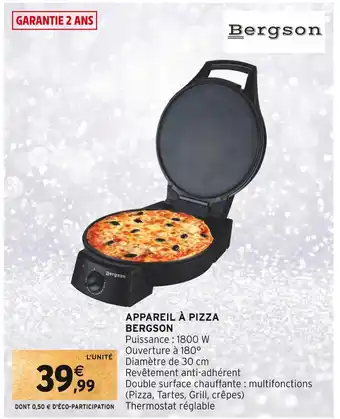 Intermarché Bergson appareil à pizza offre