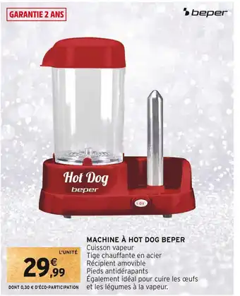 Intermarché Beper machine à hot dog offre