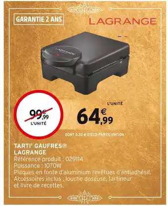 Intermarché Lagrange tarti' gaufres offre