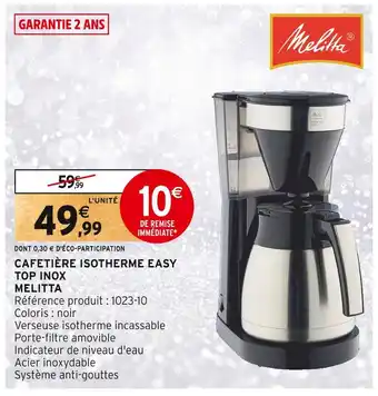 Intermarché Melitta cafetière isotherme easy top inox offre