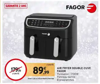 Intermarché Fagor air fryer double cuve offre