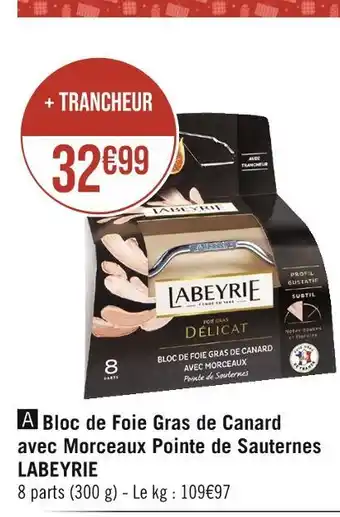 Casino Supermarchés Labeyrie bloc de foie gras de canard avec morceaux dégustation offre