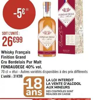 Casino Supermarchés Fondaudege whisky français finition grand cru bordelais pur malt 40% vol offre