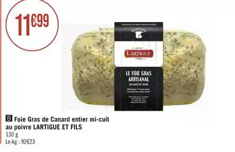 Casino Supermarchés Lartigue et fils foie gras de canard entier mi-cuit au poivre offre