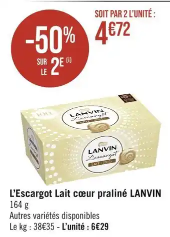 Casino Supermarchés Lanvin l’escargot lait cœur praliné offre