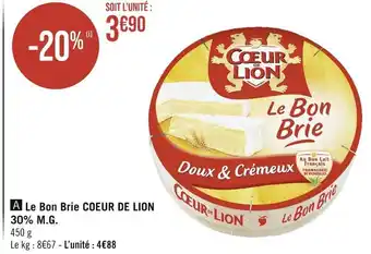 Casino Supermarchés Coeur de lion le bon brie 30% m.g offre