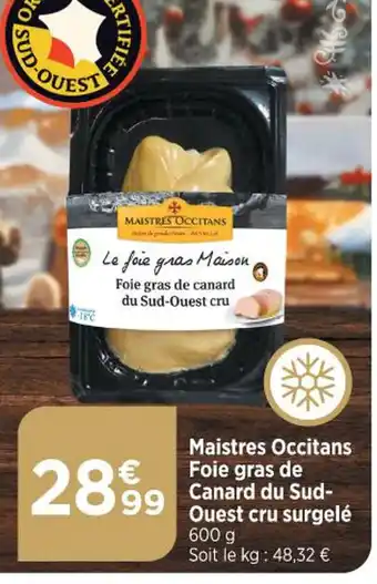 Maistres Occitans Foie gras de Canard du Sud-Ouest cru surgelé 600 g