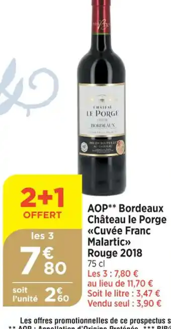 Bi1 AOP Bordeaux Château le Porge Cuvée Franc Malartic»Rouge offre