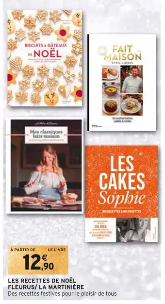 Intermarché Fleurus/ la martinière les recettes de noël offre
