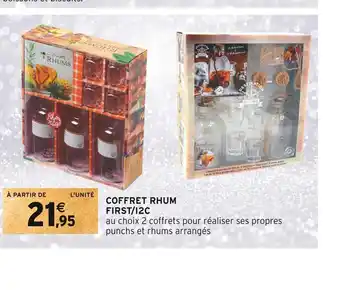 Intermarché Coffret rhum first/i2c offre