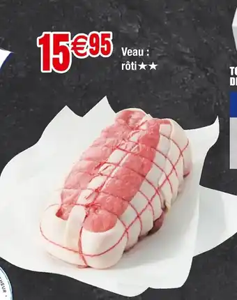 Cora x Carrefour Veau : rôti offre