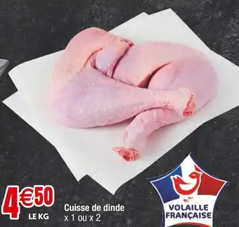 Cora x Carrefour Cuisse de dinde x 1 ou x 2 offre