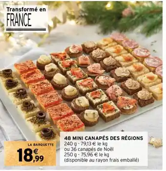 Intermarché 48 MINI CANAPÉS DES RÉGIONS offre