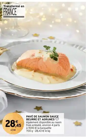 Intermarché PAVÉ DE SAUMON SAUCE BEURRE ET AGRUMES offre