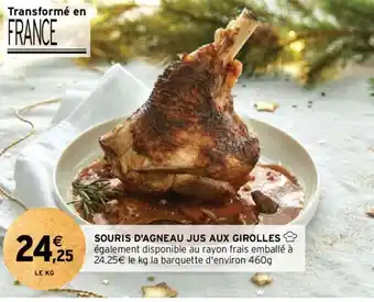 Intermarché SOURIS D'AGNEAU JUS AUX GIROLLES offre