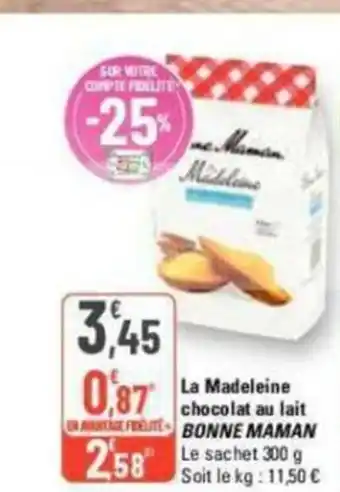 G20 La Madeleine chocolat au lait BONNE MAMAN offre