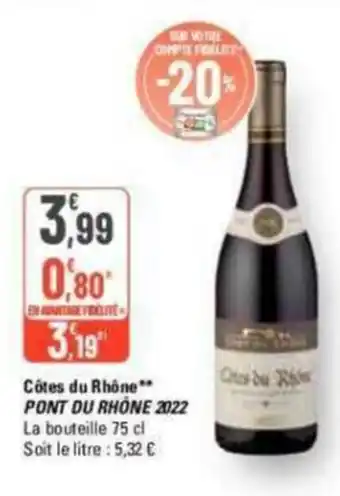 G20 Côtes du Rhône PONT DU RHÔNE 2022 offre