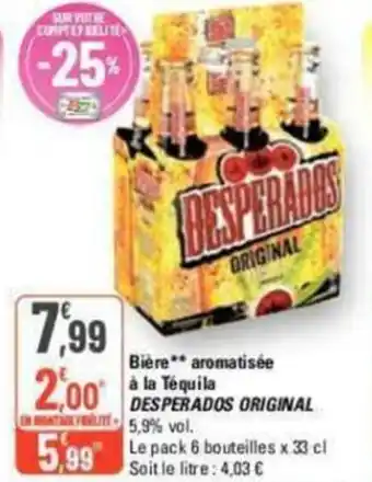 G20 Bière aromatisée à la Tequila DESPARADOS ORIGINAL offre