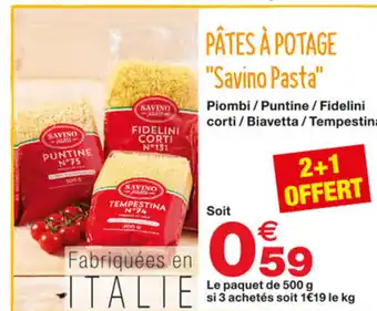 Grand Frais Pâtes à Potage Savino Pasta offre