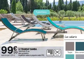 Centrakor Le Transat Samba offre