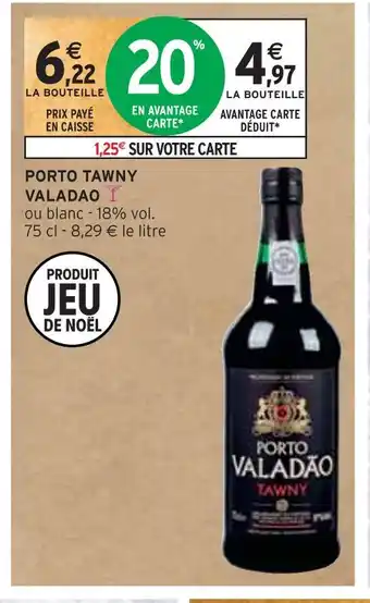 Intermarché Valadao porto tawny offre
