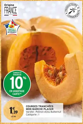 Intermarché Courges tranchées mon marche plaisir offre