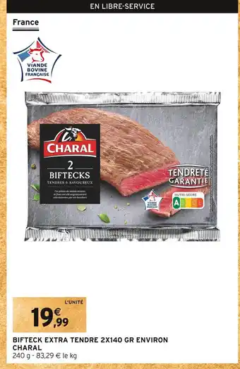 Intermarché Charal bifteck extra tendre 2x140 gr environ offre
