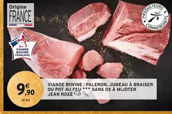 Intermarché Jean rozé viande bovine : paleron, jumeau à braiser ou pot au feu sans os à mijoter offre