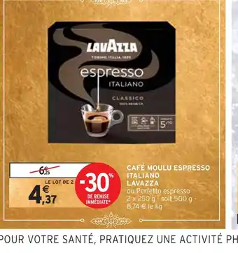 Intermarché Lavazza café moulu espresso italiano offre