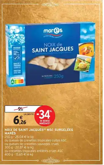 Intermarché Marès noix de saint jacques msc surgelées offre