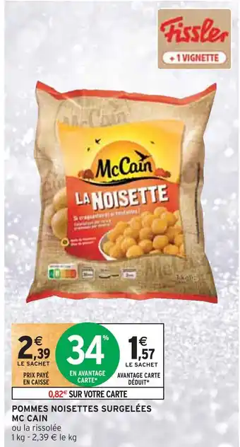 Intermarché Mc cain pommes noisettes surgelées offre