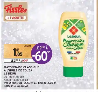 Intermarché Lesieur mayonnaise classique a l'huile de colza offre