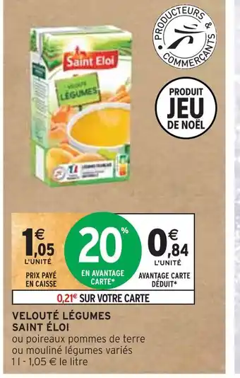 Intermarché Saint éloi velouté légumes offre