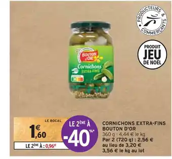 Intermarché Bouton d'or cornichons extra-fins offre