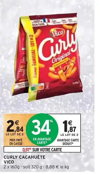 Intermarché Vico curly cacahuète offre