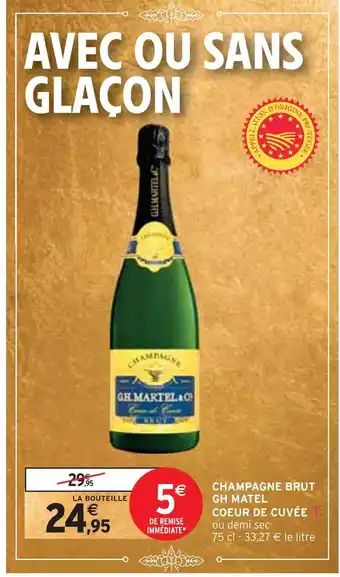 Intermarché Coeur de cuvée champagne brut gh matel offre