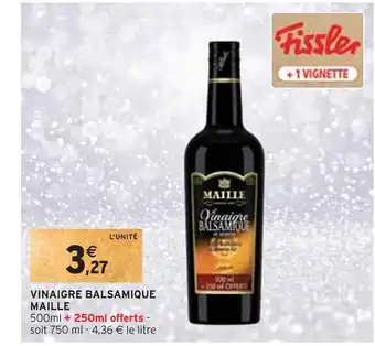 Intermarché Maille vinaigre balsamique offre