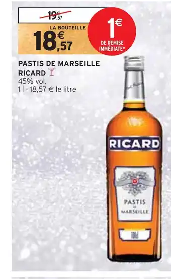 Intermarché Ricard pastis de marseille offre