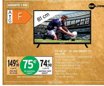 Intermarché Eklyps tv hd 32 (81 cm) smart tv offre