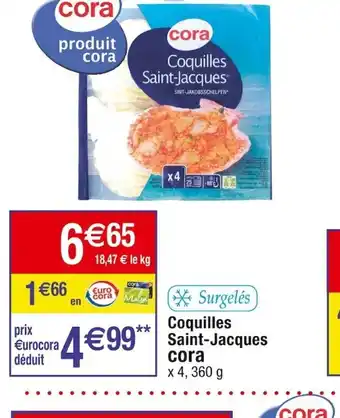 Cora x Carrefour Coquilles Saint-Jacques offre