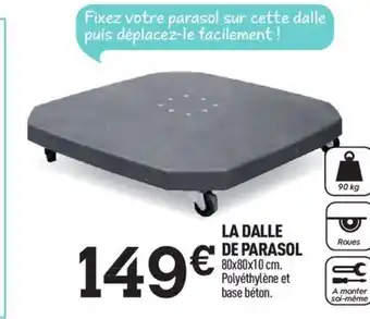 Centrakor La Dalle de Parasol offre