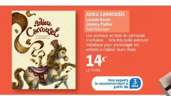 E.Leclerc ADIEU CARROUSEL Lorelei Karol - Jérémy Pailler Kaleidoscope offre