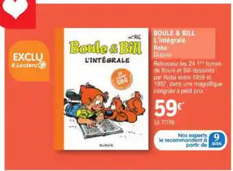 E.Leclerc BOULE & BILL L'intégrale offre