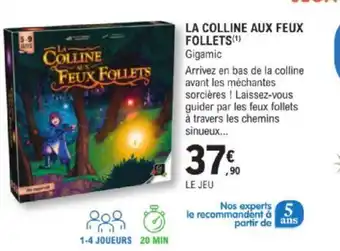 LA COLLINE AUX FEUX FOLLETS(Âč) Gigamic
