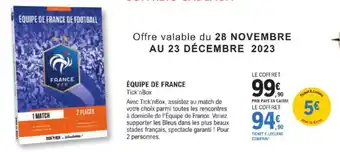 E.Leclerc ÉQUIPE DE FRANCE Tick'nBox offre